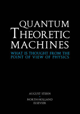 Quantum Theoretic Machines - A. Stern