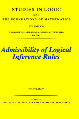 Admissibility of Logical Inference Rules - V.V. Rybakov