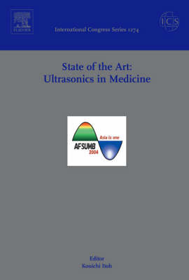 State of the Art: Ultrasonics in Medicine - 