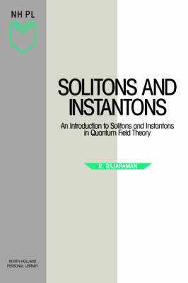 Solitons and Instantons - R. Rajaraman