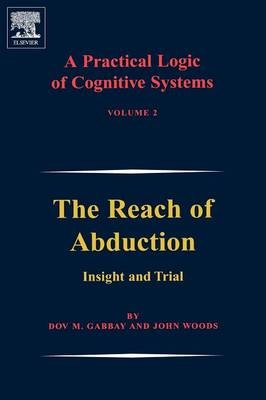 A Practical Logic of Cognitive Systems - Dov M. Gabbay, John Woods