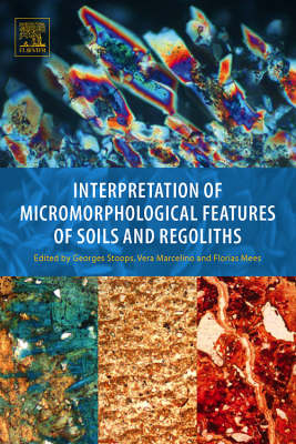 Interpretation of Micromorphological Features of Soils and Regoliths - 