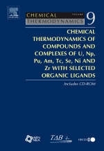 Chemical Thermodynamics of Compounds and Complexes of U, Np, Pu, Am, Tc, Se, Ni and Zr With Selected Organic Ligands - 