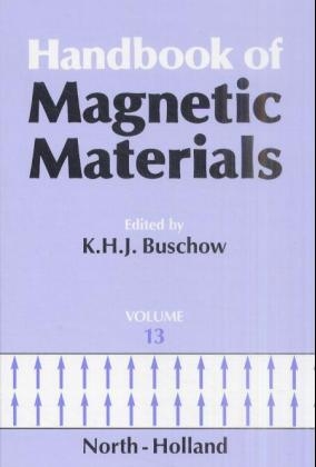 Handbook of Magnetic Materials - K. H. J. Buschow