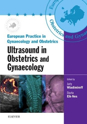 Ultrasound in Obstetrics and Gynaecology - Juriy W. Wladimiroff, Sturla H. Eik-Nes