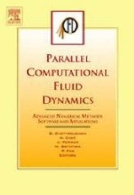 Parallel Computational Fluid Dynamics 2003 - Boris Chetverushkin, Jacques Periaux, N. Satofuka, A. Ecer