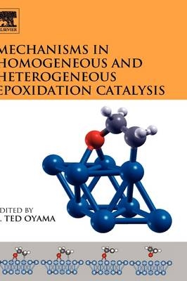 Mechanisms in Homogeneous and Heterogeneous Epoxidation Catalysis - 