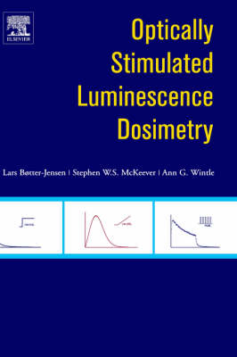 Optically Stimulated Luminescence Dosimetry - L. Boetter-Jensen, S.W.S. McKeever, A.G. Wintle