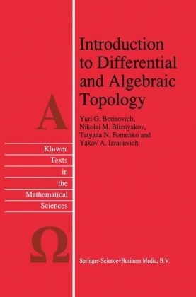 Introduction to Differential and Algebraic Topology -  N.M. Bliznyakov,  Yu.G. Borisovich,  T.N. Fomenko,  Y.A. Izrailevich