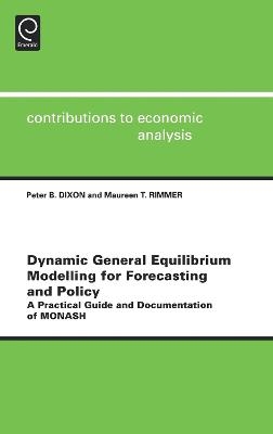 Dynamic General Equilibrium Modelling for Forecasting and Policy - 