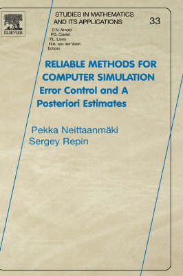Reliable Methods for Computer Simulation - Pekka Neittaanmäki, Sergey R. Repin