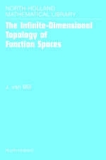 The Infinite-Dimensional Topology of Function Spaces - J. van Mill