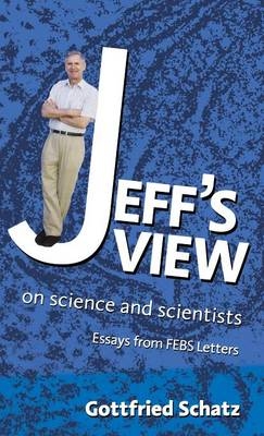 Jeff's View - Gottfried Schatz