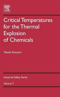 Critical Temperatures for the Thermal Explosion of Chemicals - Takashi Kotoyori