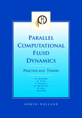 Parallel Computational Fluid Dynamics 2001, Practice and Theory - 