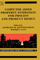 Computer Aided Property Estimation for Process and Product Design - 