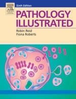 Pathology Illustrated - Robin Reid, Fiona Roberts