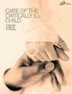 Care of the Critically Ill Child - Andrew J. MacNab, Duncan A. McRae