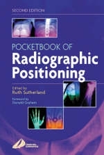 The Pocketbook of Radiographic Positioning - Ruth Sutherland