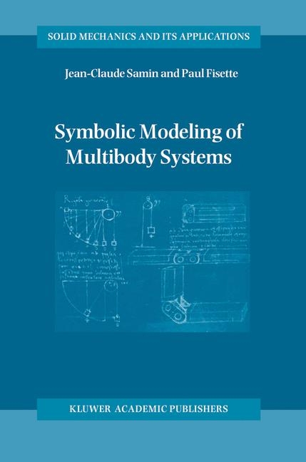 Symbolic Modeling of Multibody Systems -  P. Fisette,  J-C. Samin