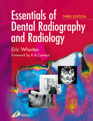 Essentials of Dental Radiography and Radiology - Eric Whaites