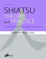 Shiatsu Theory and Practice - Carola Beresford-Cooke