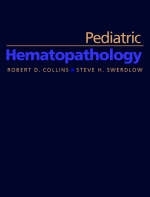 Pediatric Hematopathology - R.D. Collins, Steven H. Swerdlow