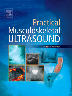 Practical Musculoskeletal Ultrasound - Eugene McNally