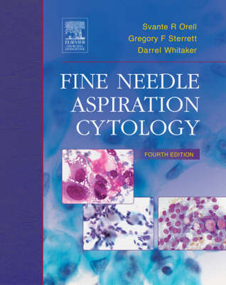 Fine Needle Aspiration Cytology - Svante R. Orell, Gregory F. Sterrett, Darrel Whitaker