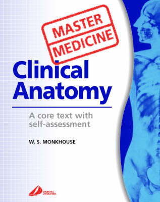 Clinical Anatomy - W. Stanley Monkhouse