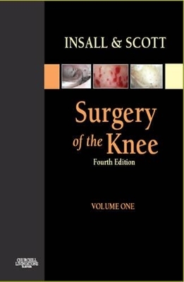 Insall and Scott's Surgery of the Knee E-dition - W. Norman Scott