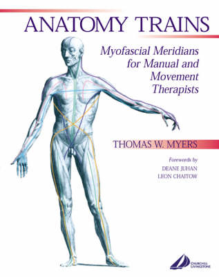 Anatomy Trains - Thomas W. Myers