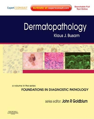 Dermatopathology - Klaus J. Busam