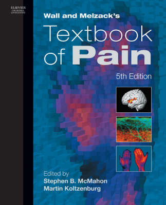 Wall and Melzack's Textbook of Pain Online - Stephen B. McMahon, Martin Koltzenburg