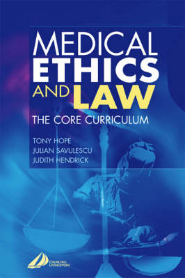 Medical Ethics and Law - Tony Hope, Julian Savulescu, Judith Hendrick