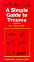 A Simple Guide to Trauma - R.L. Huckstep