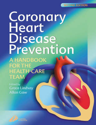 Coronary Heart Disease Prevention - Grace Lindsay, Allan Gaw