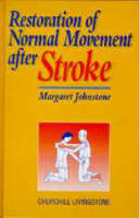 Restoration of Normal Movement After Stroke - Margaret Johnstone