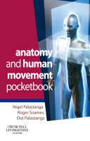 Anatomy and Human Movement Pocketbook - Nigel Palastanga, Roger W. Soames, Dot Palastanga