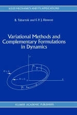 Variational Methods and Complementary Formulations in Dynamics -  F.P. Rimrott,  C. Tabarrok