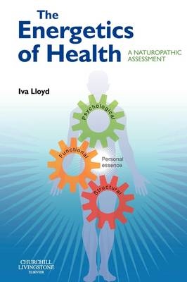 The Energetics of Health - Iva Lloyd