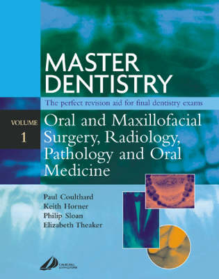 Master Dentistry - Paul Coulthard, Philip Sloan, Keith Horner, Elizabeth D. Theaker