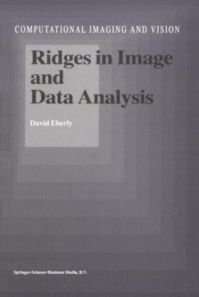 Ridges in Image and Data Analysis -  D. Eberly