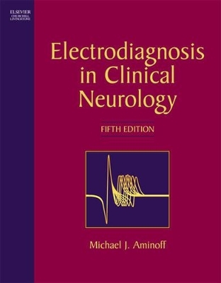 Electrodiagnosis in Clinical Neurology - 