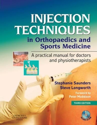 Injection Techniques in Orthopaedics and Sports Medicine - Stephanie Saunders, Steve Longworth
