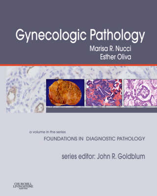 Gynecologic Pathology - Marisa R. Nucci, Esther Oliva