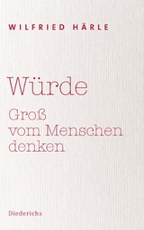 Würde -  Wilfried Härle