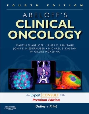 Abeloff's Clinical Oncology - Martin D. Abeloff, James O. Armitage, Joel E. Tepper, John E. Niederhuber, James H. Doroshow