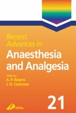 Recent Advances in Anaesthesia and Analgesia - Anthony P. Adams, J. N. Cashman