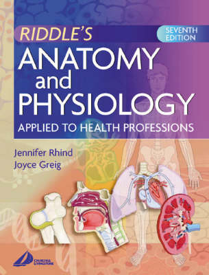 Anatomy and Physiology Applied to Health Professions - Jennifer Rhind, Joyce Greig